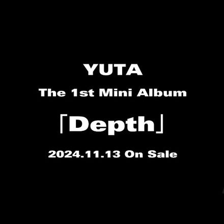 [PRE-ORDER] YUTA (NCT) - 1st Japan Mini Album [Depth] + Weverse Japan Pre-Order Gift